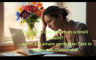Kannst Du das mal eben schnell ändern?